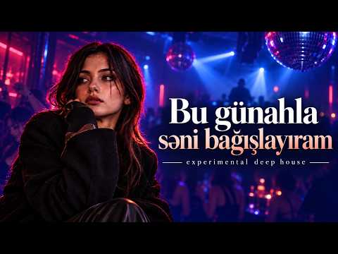 Bu Günahla Səni Bağışlayıram / Deep House Remix / Кавер