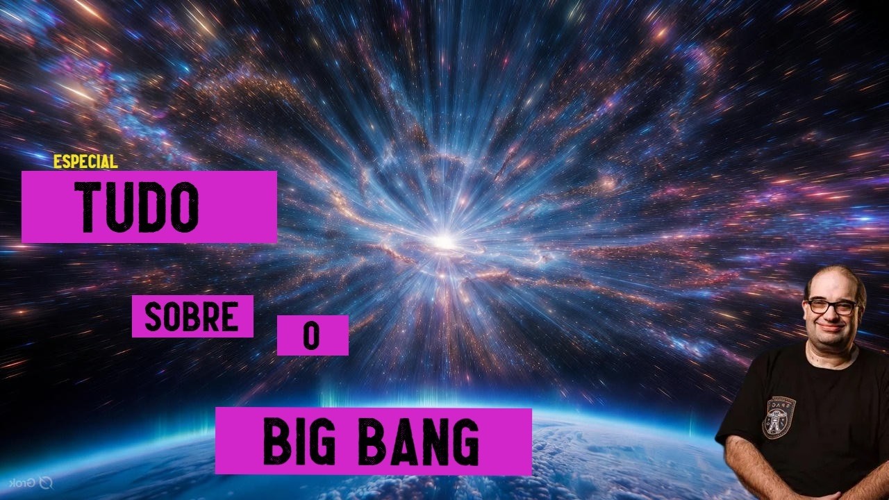 Big Bang explicado: o início de tudo! #Universo #Astronomia #Ciência”