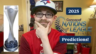 RSR7: 2025 CONCACAF Nations League Finals Predictions!