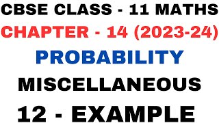 12Example Miscellaneous l Chapter 14 l Probability l mis ex12 l Class 11th Maths l NEW NCERT 2023-24 Profile