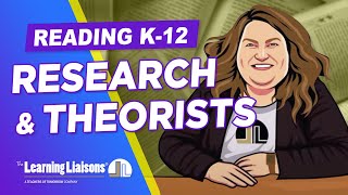 Reading K-12 Certification | Reading Research and Theorists