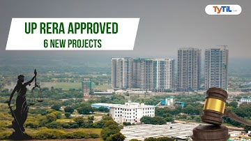 UP Real Estate on the Rise | 6 Projects, ₹864 Crore Approved by UP RERA | TYTIL