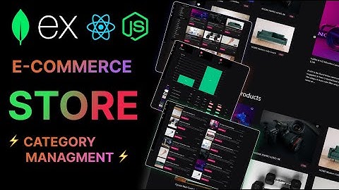 MERN E-Commerce: Mastering Category Management The Complete Guide to CRUD in Your MERN E-Commerce