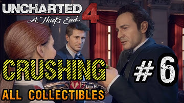 Uncharted 4 - Chapter 6: Once a Thief - Crushing / All Collectibles Walkthrough (1080p HD)