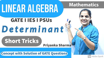 Linear Algebra I Determinant I Matrix I Mathematics I GATE Maths by Priyanka Sharma Ma