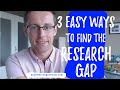 3 easy ways to identify the research gap