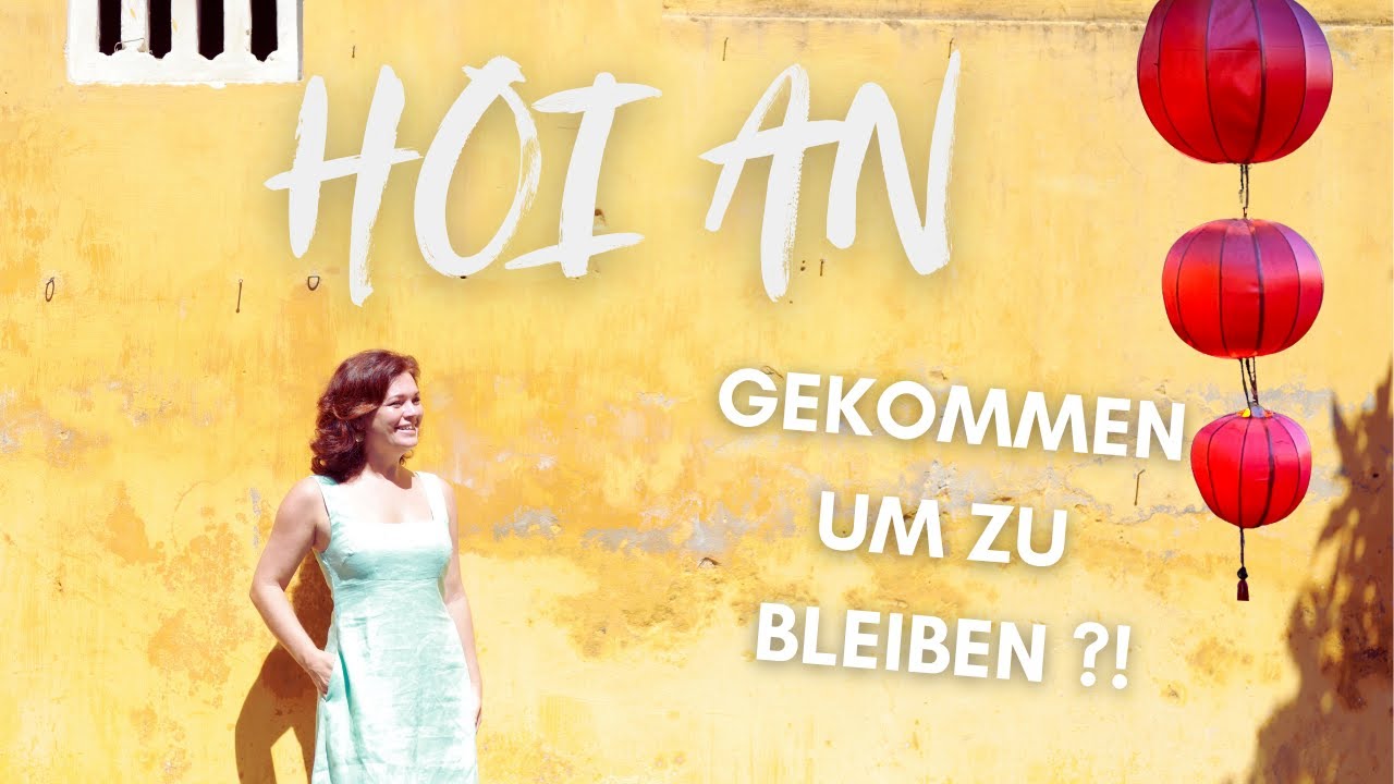 👉 Hoi An Vietnam 2025 🌴 Leben & Arbeiten als digitale Nomadin | Preise, Tipps & Alltag