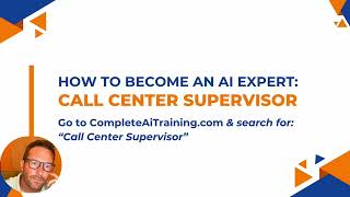 How to be an AI Expert Call Center Supervisor