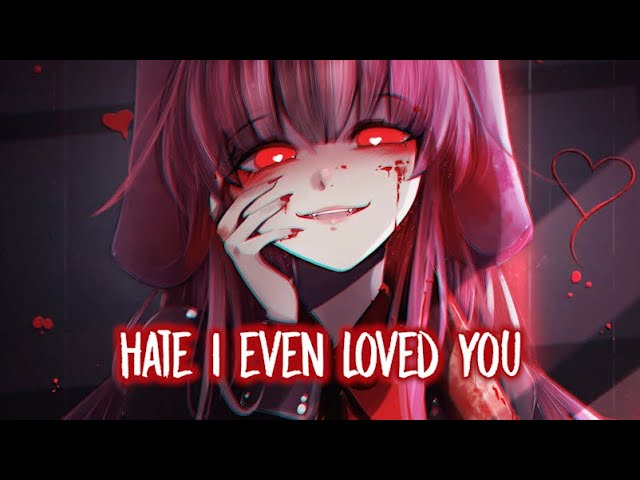 Nightcore - Hate You (Lyrics) class=