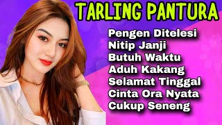 TARLING PANTURA - MOST PLAYED TARLING SONGS || TARLING SONGS