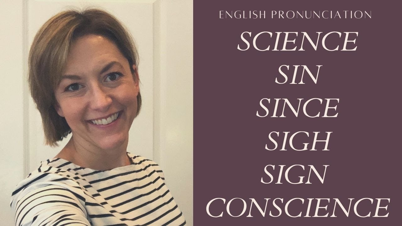 Learn to Pronounce SIN, SINCE, SIGH, SIGN, SCIENCE, CONSCIENCE #English ...