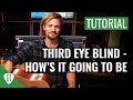 Third Eye Blind - How&#39;s It Going To Be | Gitarren Tutorial Deutsch