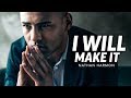 I WILL MAKE IT - Powerful Motivational Speech Video (Featuring Nathan Harmon)