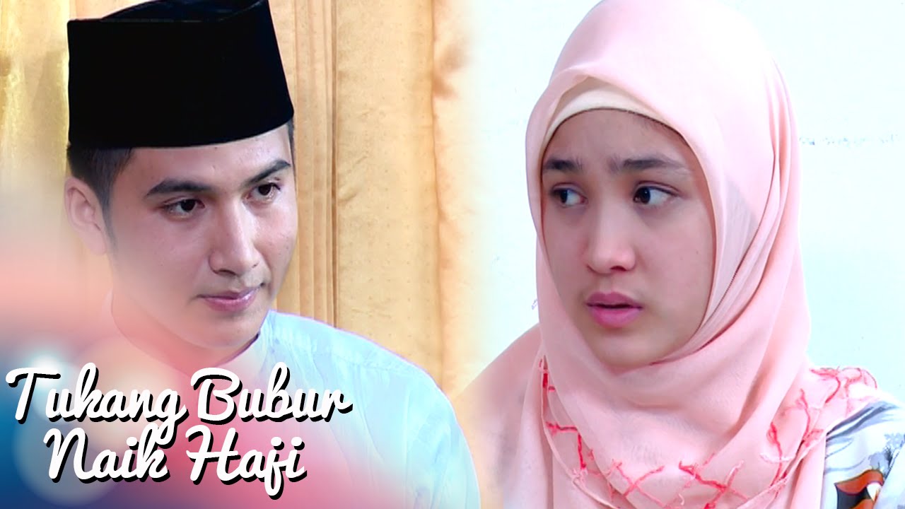 Tukang Bubur Naik Haji Eps 2034 Part 2 Tbnh 17 Juli 2016 Youtube