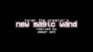 ember.mp3 - new magic wand mashup