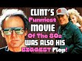 Clint Eastwood's Funniest Movie Of The 1980s Was Also His Biggest Flop