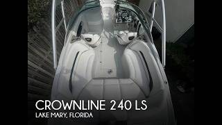 Used 2007 Crownline 240 LS for sale in Lake Mary, Florida