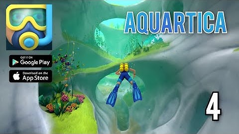Aquatica Underwater Adventures Gameplay Walkthrough Part 4 (Android, iOS)