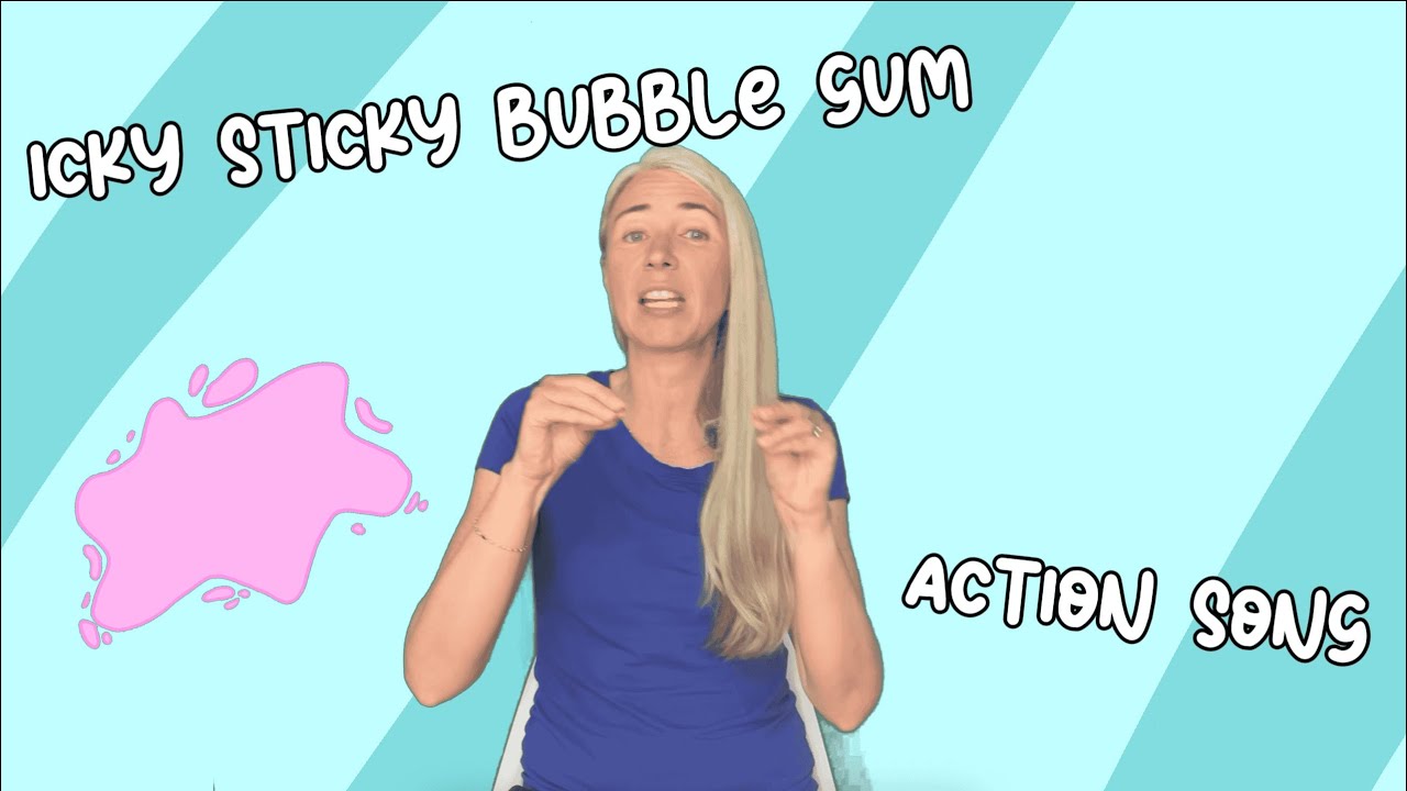 Icky Sticky Bubble Gum - Preschool Action Song