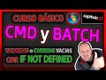 Curso CMD y Batch⭐ Cap 22 - Variable o cadena vacía con IF NOT DEFINED + Como COMENTAR en Batch