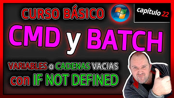 Curso CMD y Batch⭐ Cap 22 - Variable o cadena vacía con IF NOT DEFINED + Como COMENTAR en Batch