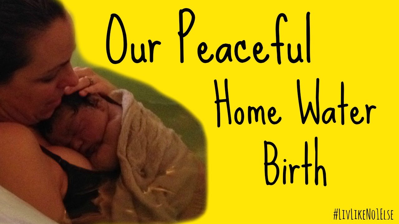Our Peaceful Home Water Birth [10.4lbs] YouTube