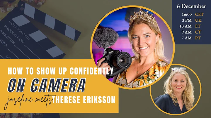 How to Show Up Confidently on Camera - Josefine Me...
