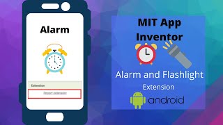 Alarm and Flashlight Extension | MIT App Inventor | By Krishna Raghavendran screenshot 4