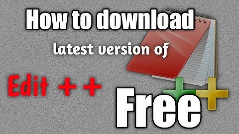 How to download Editplus latest version free with activation key
