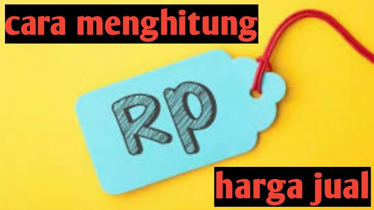 Cara menghitung harga jual produk YouTube