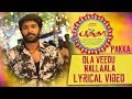 Ola Veedu Nallaala Lyrics Pakka