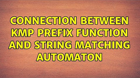 Connection between KMP prefix function and string matching automaton