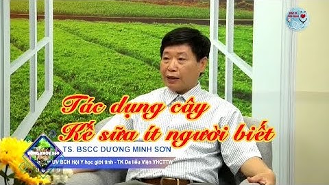 Tác dụng cây kế sữa ít người biết | Bác Sĩ Của Bạn || 2021