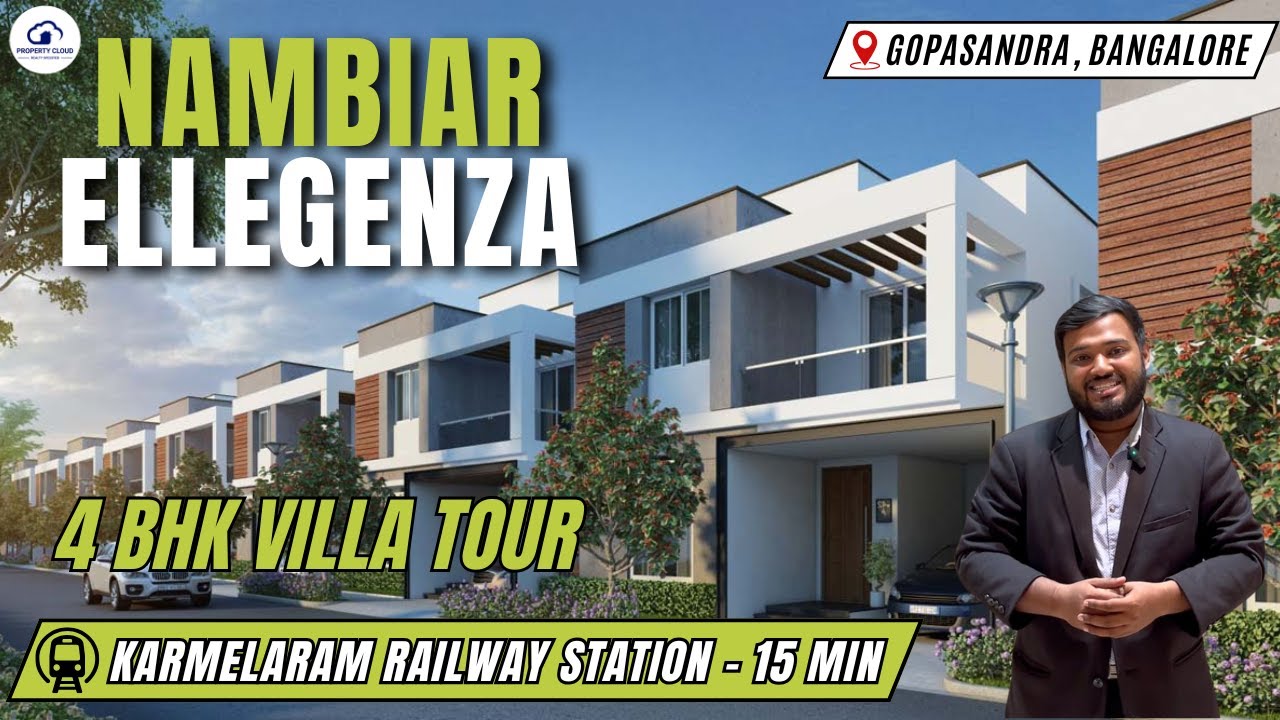 Nambiar Ellegenza Project Reviews With 4 BHK Villa Tour, Amenities, Connectivity & Configuration