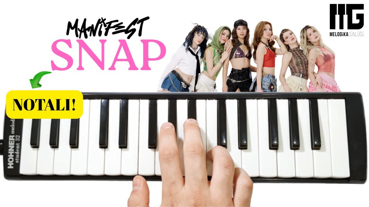 SNAP 🫰 MANIFEST || Kolay Melodika Notaları