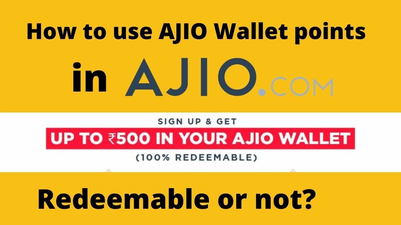 How to use AJIO Wallet points?  Will they Redeemable or not