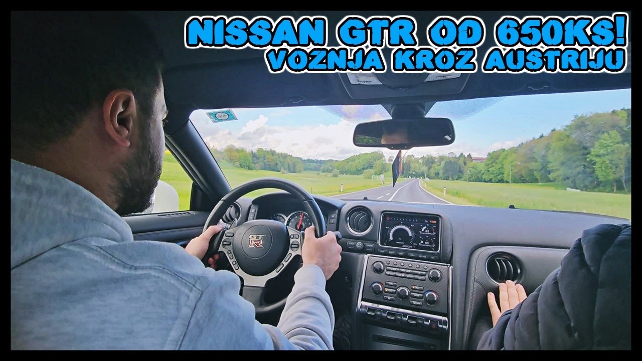 NISSAN GTR OD 650KS I JA ZA VOLANOM - VOŽNJA KROZ AUSTRIJU!