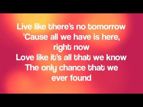 Live Like Theres No Tomorrow Male Version With Lyrics Hq