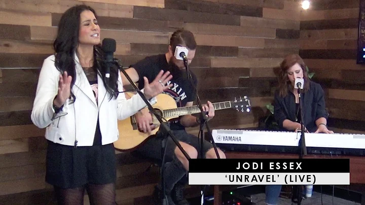 Jodi Essex | 'Unravel' (live)