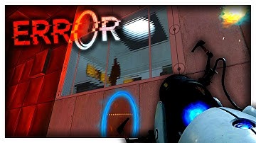 PORTAL HAS TURNED INTO A HORROR GAME | Portal: Error Mod