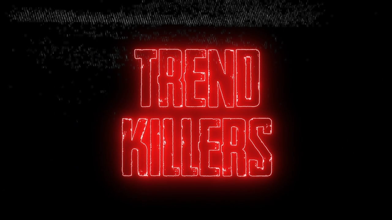 Entrance Video - Trendkillers (Version 1)