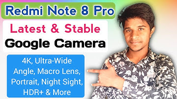 Redmi Note 8 Pro Stable Latest Google Camera || How to Install & Features🔥🔥