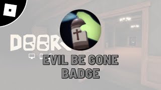 How to get Evil Be Gone badge in DOORS roblox