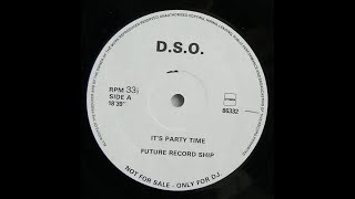 DSO 🎵 It's Party Time 💥Side A