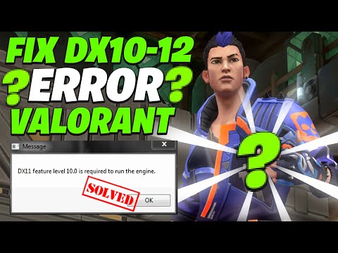 Valorant dx11 feature level 10.0 is required to run the engine windows 10/8/7 Error Fix