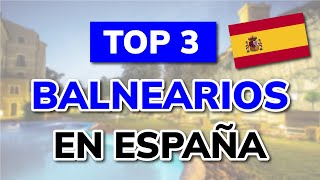 🥇 3 mejores Balnearios para Adultos Mayores en España (2026)