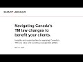 [Webinar] One Year Later: Navigating Canada’s TM law changes to benefit your clients