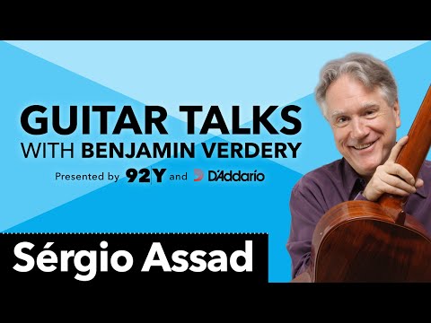 Sérgio Assad: Guitar Talks with Benjamin Verdery