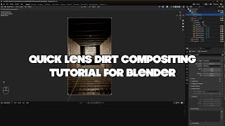 Quick Lens Dirt Compositing Tutorial For Blender