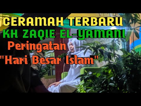 ceramah-terbaru-akang-kh-zaqie---el-yamani-peringatan-hari-besar-islam